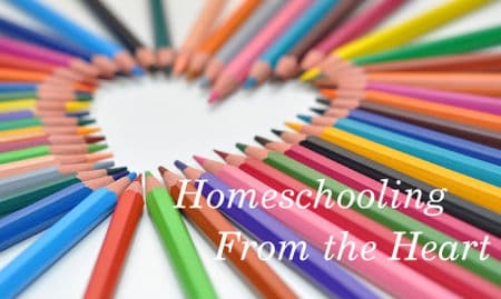 Homeschooling From the Heart