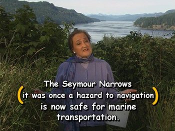 The Seymour Narrows (it was once a hazard to navigation) is now safe for marine transportation.