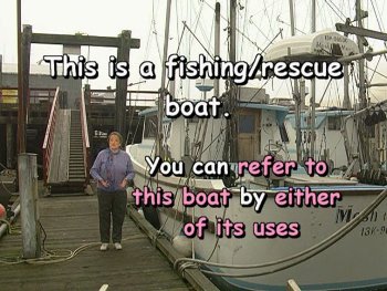 You can refer to this boat by either of its uses,