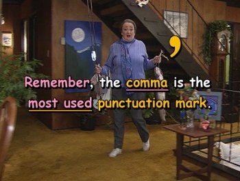 Remember, the comma is the most used punctuation mark.