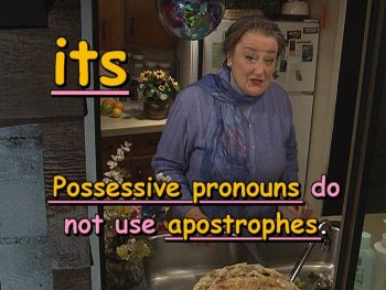 its—Possessive pronouns do not use apostrophes.