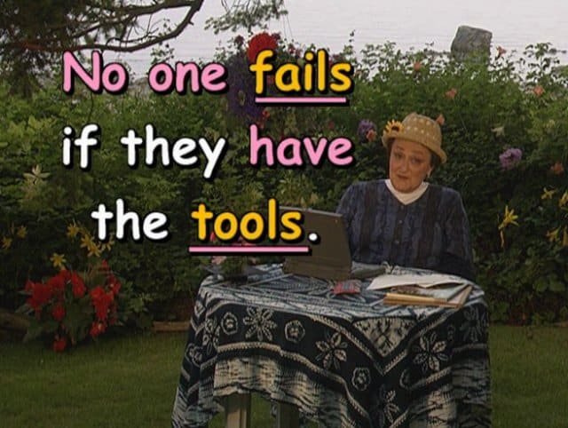 No one fails if they have the tools.