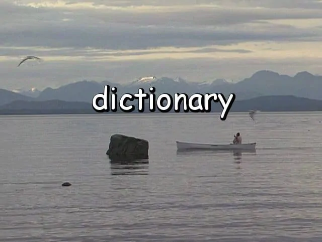 the word "dictionary" with Marie paddling a canoe past eagle rock