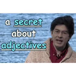 a secret about adjectives