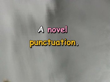 A novel punctuation.