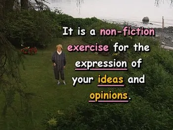 It is a non-fiction exercise for the expression of your ideas and opinions.