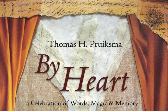 By Heart: A Celebration of Words, Magic, and Memory