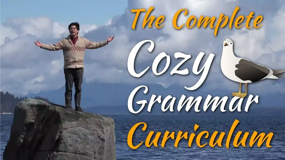 The Complete Cozy Grammar Curriculum