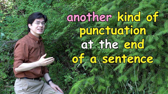 another kind of punctuation at the end of a sentence