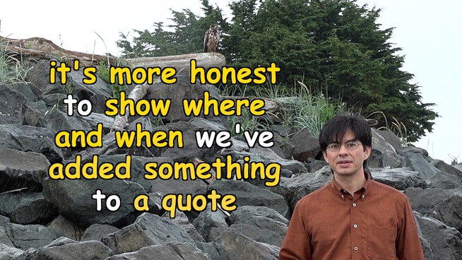 it's more honest to show where and when we've added something to a quote
