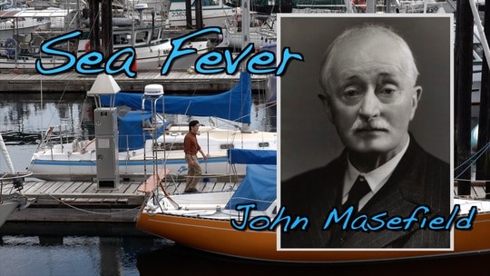 Sea Fever, by John Masefield