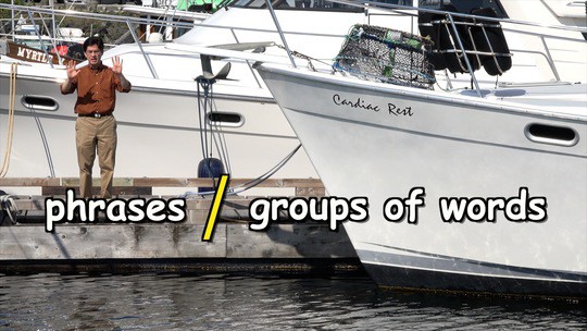 phrases / groups of words
