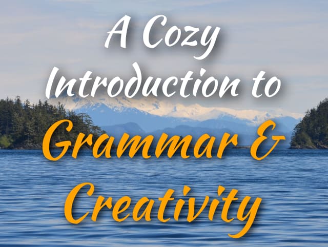 A Cozy Introduction to Grammar & Creativity