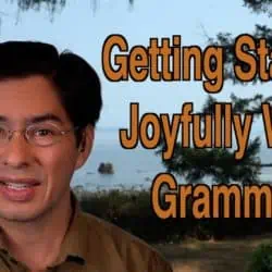 Getting Started Joyfully With Grammar